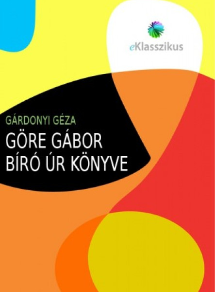 Göre Gábor biró úr könyve (ekönyv)