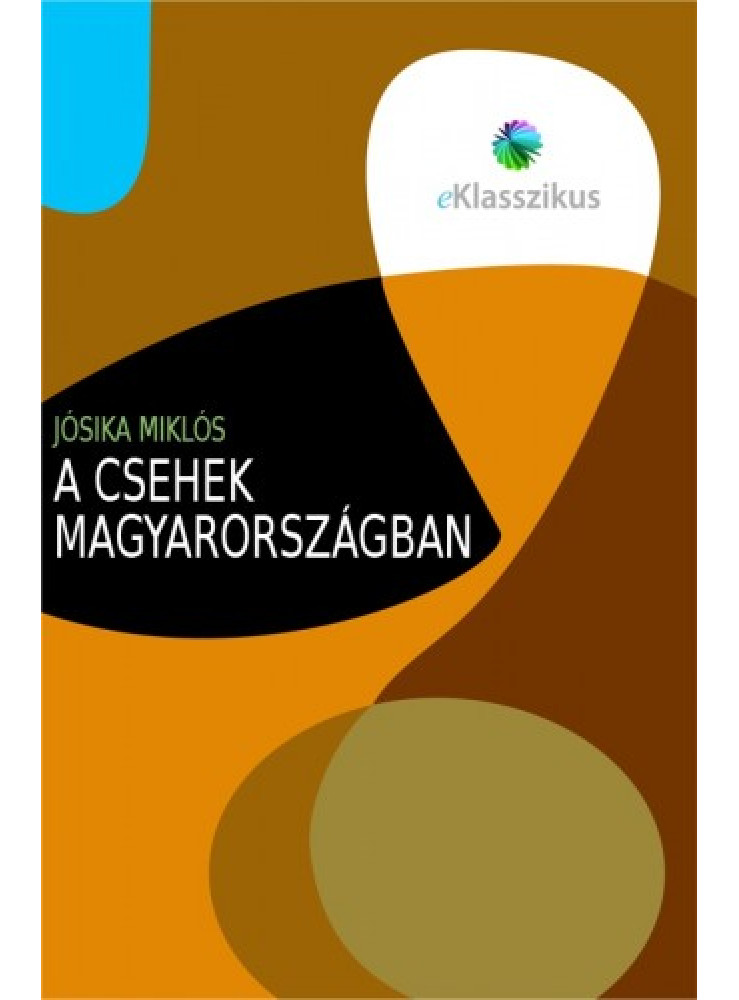 A csehek Magyarországban (ekönyv) A csehek Magyarországban (ekönyv)