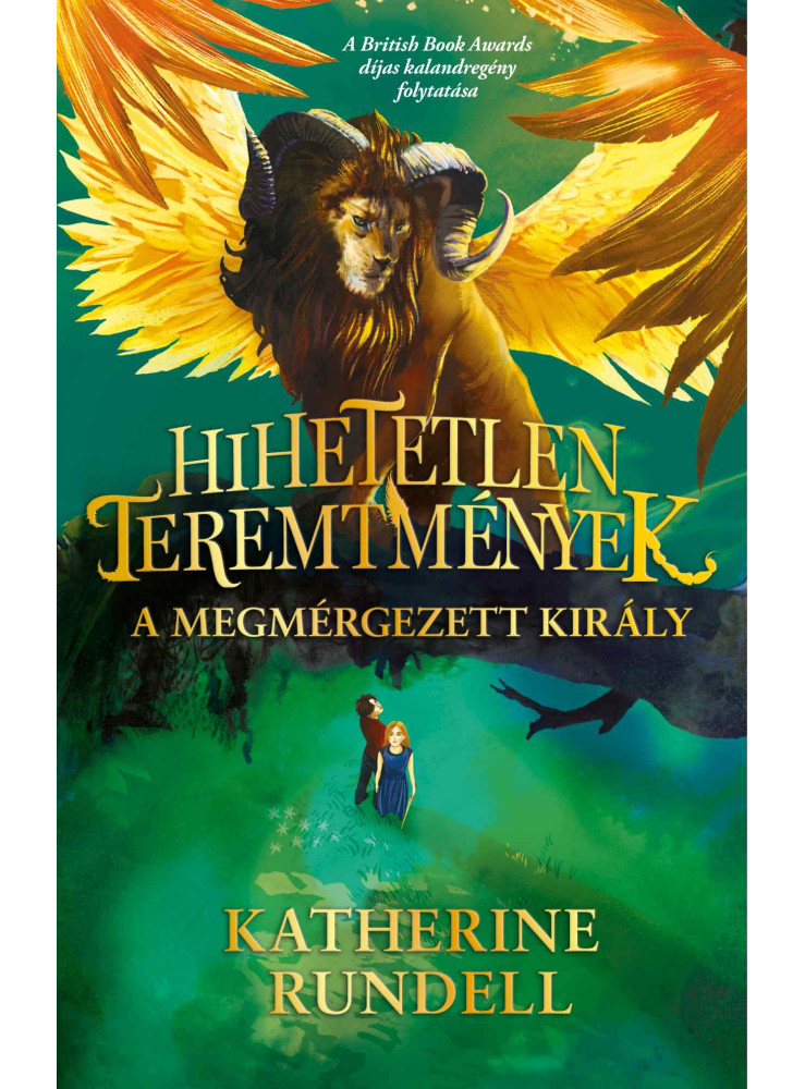 HIHETETLEN TEREMTMÉNYEK 2. - A MEGMÉRGEZETT KIRÁLY HIHETETLEN TEREMTMÉNYEK 2. - A MEGMÉRGEZETT KIRÁLY