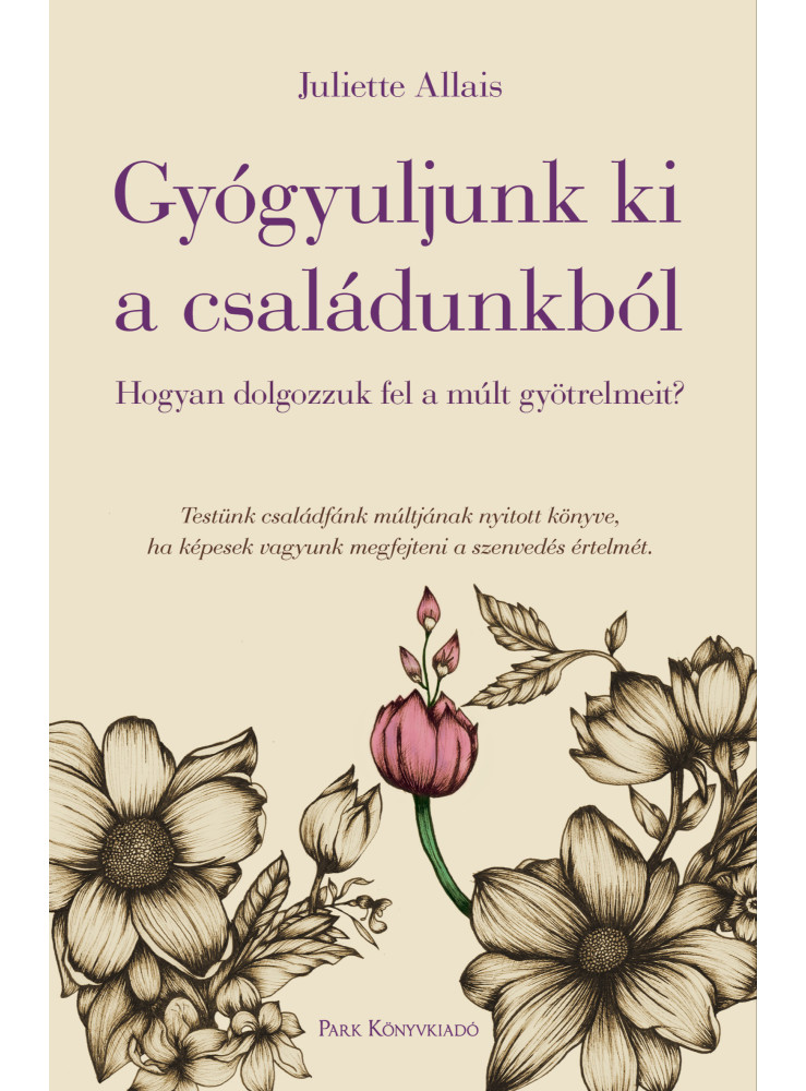 Gyógyuljunk ki a családunkból (ekönyv) Gyógyuljunk ki a családunkból (ekönyv)