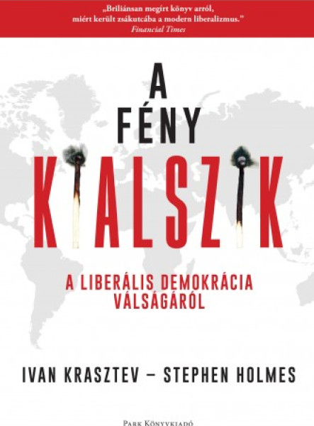 A fény kialszik - A liberális demokrácia válságáról (ekönyv)