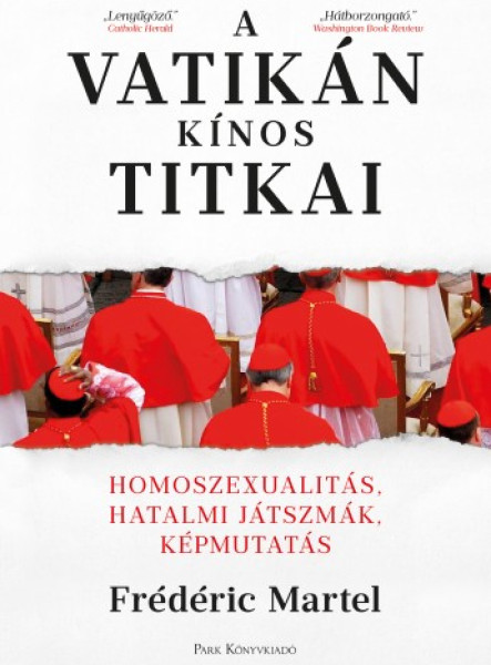 A Vatikán kínos titkai - Homoszexualitás, hatalmi játszmák, képmutatás (ekönyv)