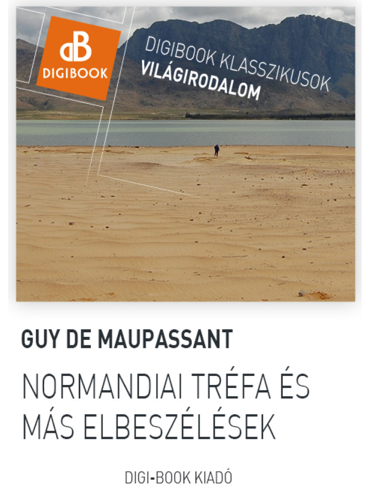 Normandiai tréfa és más elbeszélések (ekönyv) Normandiai tréfa és más elbeszélések (ekönyv)