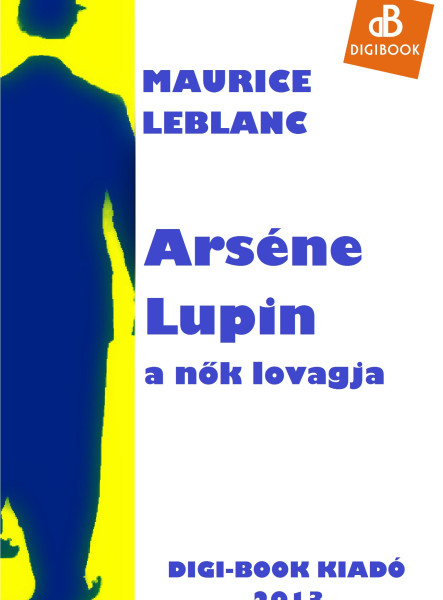 Arséne Lupin, a nők lovagja (ekönyv)