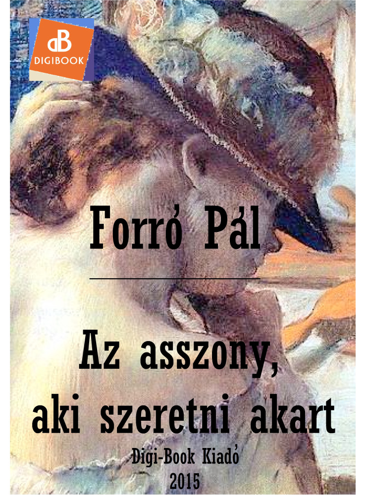 Az asszony, aki szeretni akart (ekönyv) Az asszony, aki szeretni akart (ekönyv)