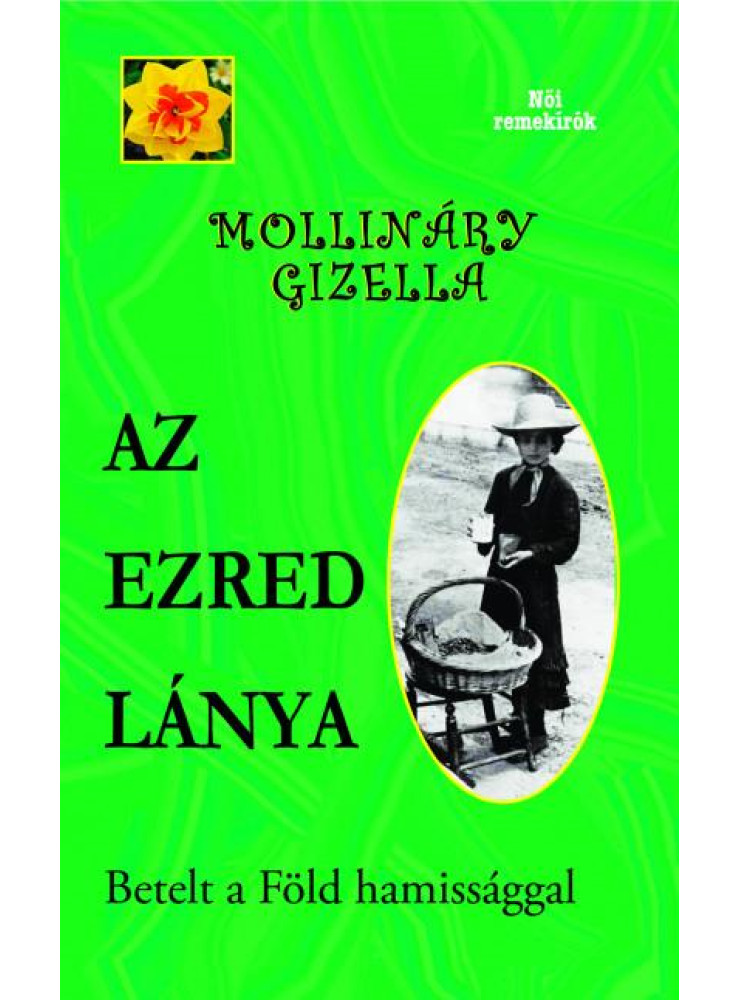 AZ EZRED LÁNYA - BETELT A FÖLD HAMISSÁGGAL AZ EZRED LÁNYA - BETELT A FÖLD HAMISSÁGGAL