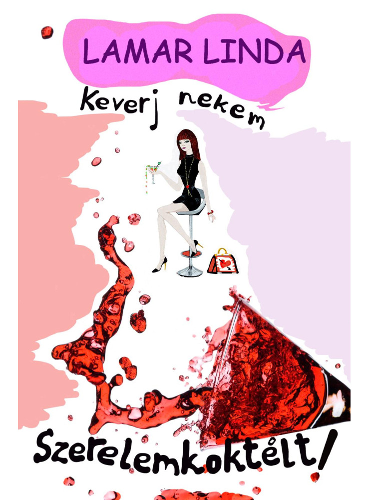 KEVERJ NEKEM SZERELEMKOKTÉLT! KEVERJ NEKEM SZERELEMKOKTÉLT!
