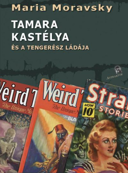 TAMARA KASTÉLYA - ÉS A TENGERÉSZ LÁDÁJA