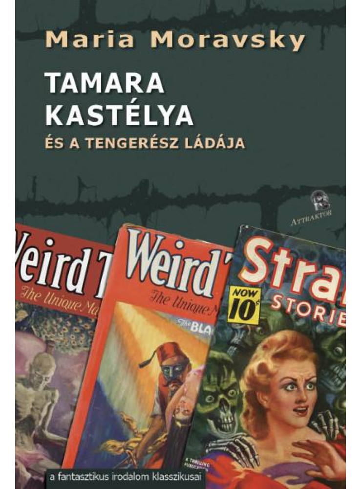 TAMARA KASTÉLYA - ÉS A TENGERÉSZ LÁDÁJA TAMARA KASTÉLYA - ÉS A TENGERÉSZ LÁDÁJA