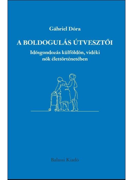 A BOLDOGULÁS ÚTVESZTŐI