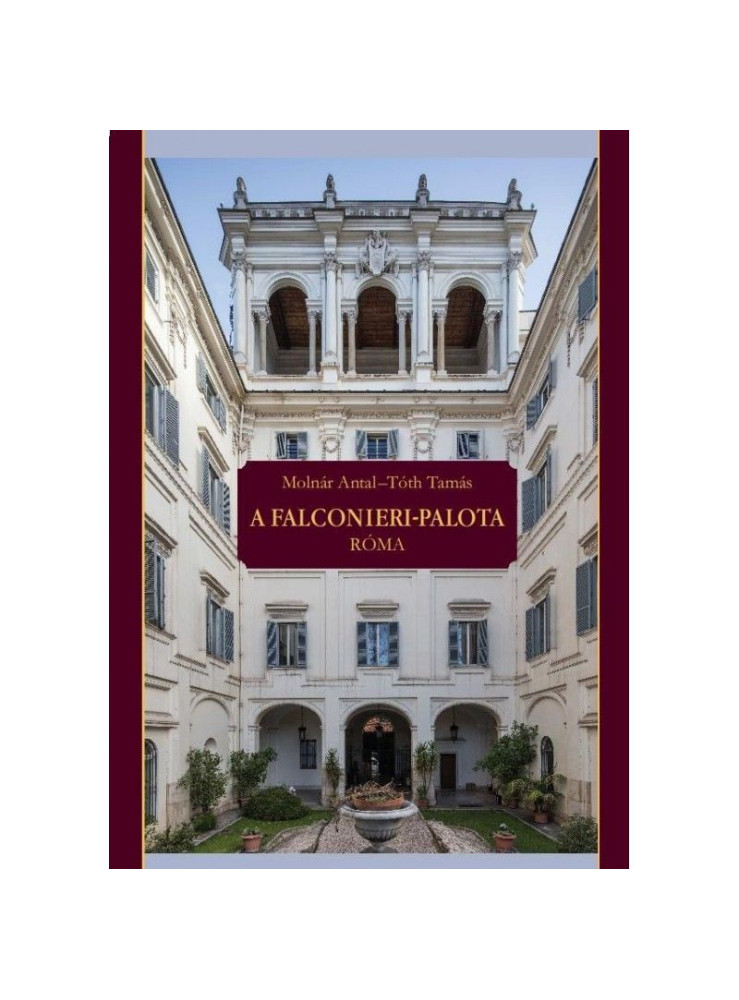 A FALCONIERI PALOTA - RÓMA A FALCONIERI PALOTA - RÓMA