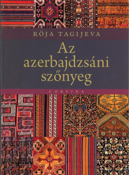 AZ AZERBAJDZSÁNI SZŐNYEG