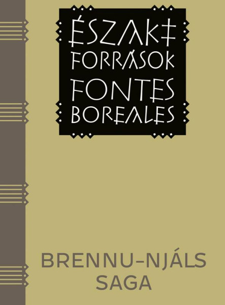 BRENNU-NJÁLS SAGA - ÉSZAKI FORRÁSOK -FONTES BOREALES