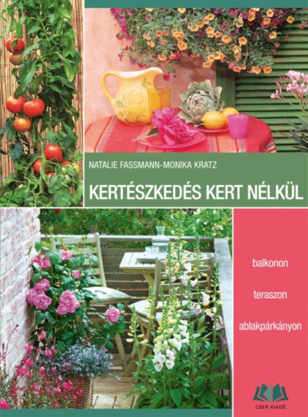KERTÉSZKEDÉS KERT NÉLKÜL