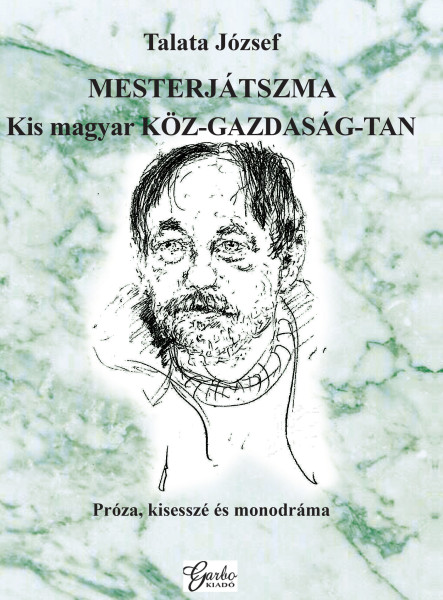 MESTERJÁTSZMA - KIS MAGYAR KÖZ-GAZDASÁG-TAN