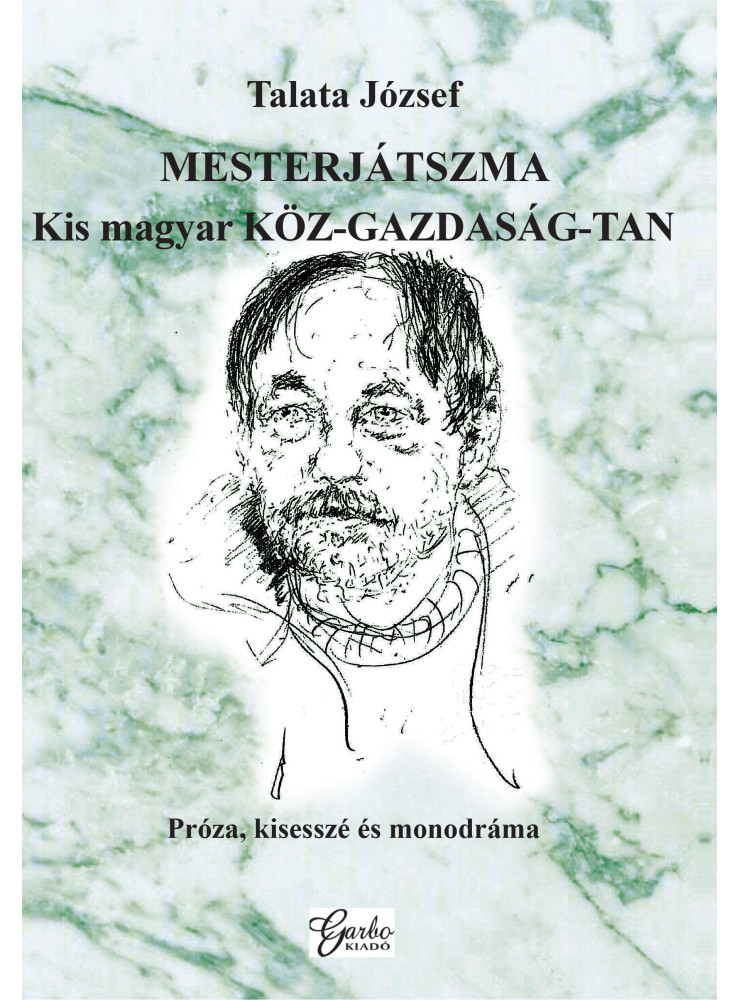 MESTERJÁTSZMA - KIS MAGYAR KÖZ-GAZDASÁG-TAN
