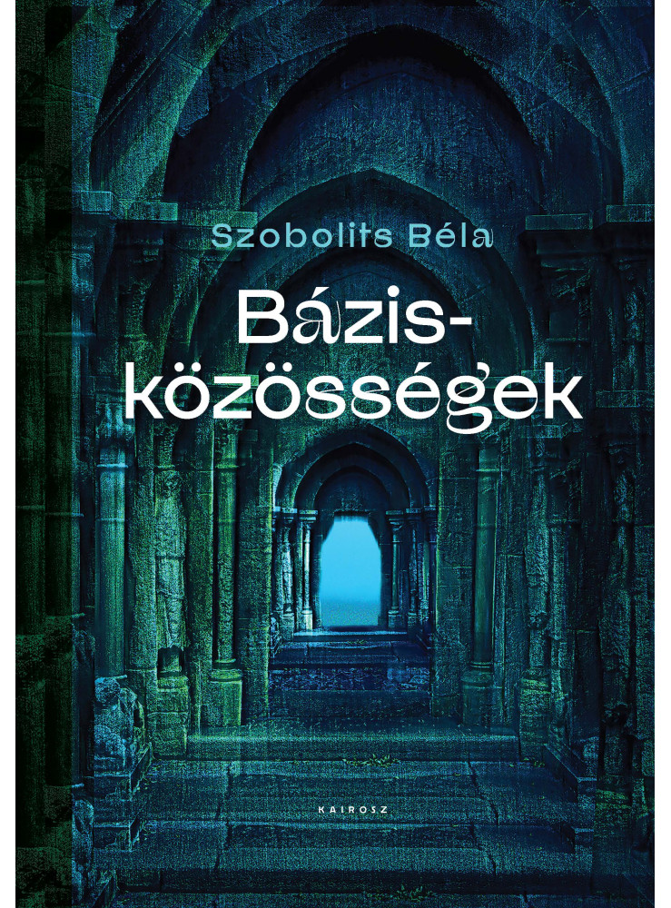 BÁZISKÖZÖSSÉGEK BÁZISKÖZÖSSÉGEK