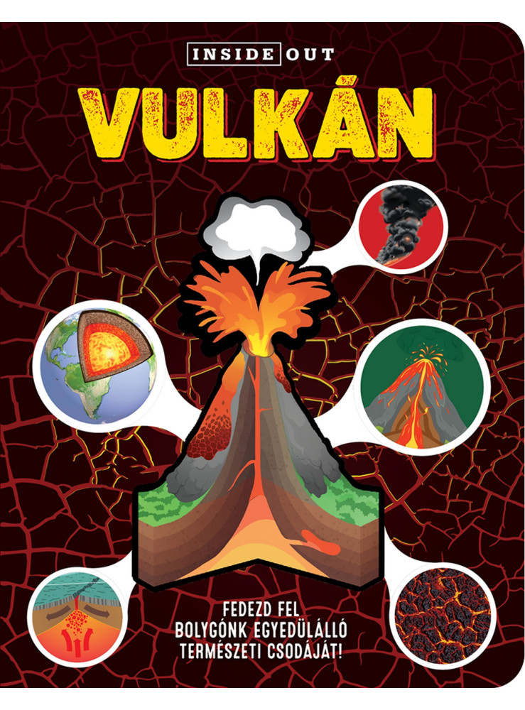 VULKÁN - FEDEZD FEL BOLYGÓNK EGYEDÜLÁLLÓ TERMÉSZETI CSODÁJÁT!