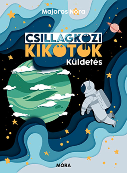 CSILLAGKÖZI KIKÖTŐK - KÜLDETÉS