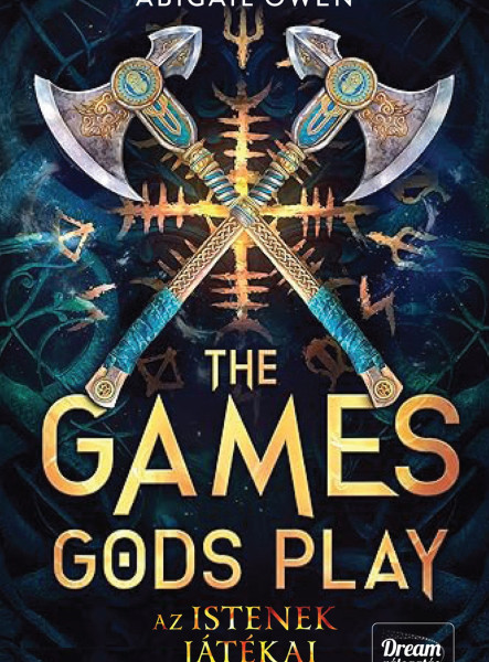THE GAMES GODS PLAY - AZ ISTENEK JÁTÉKAI
