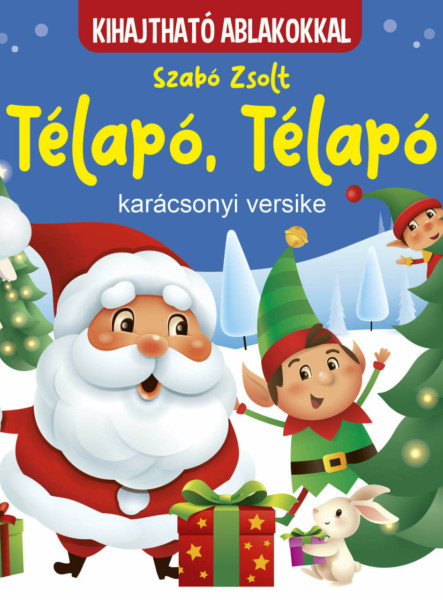 TÉLAPÓ, TÉLAPÓ - KARÁCSONYI VERSIKE - KIHAJTHATÓ ABLAKOKKAL