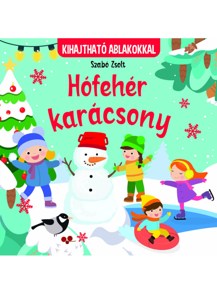 HÓFEHÉR KARÁCSONY - KIHAJTHATÓ ABLAKOKKAL