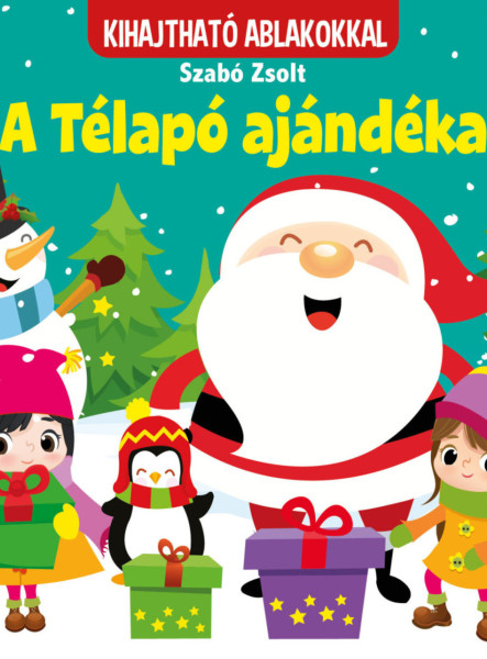 A TÉLAPÓ AJÁNDÉKA - KIHAJTHATÓ ABLAKOKKAL