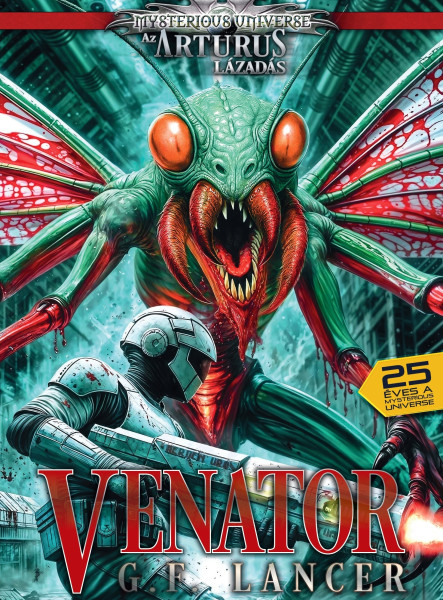 VENATOR ( MYSTERIOUS UNIVERSE - AZ ARTURUS LÁZADÁS)