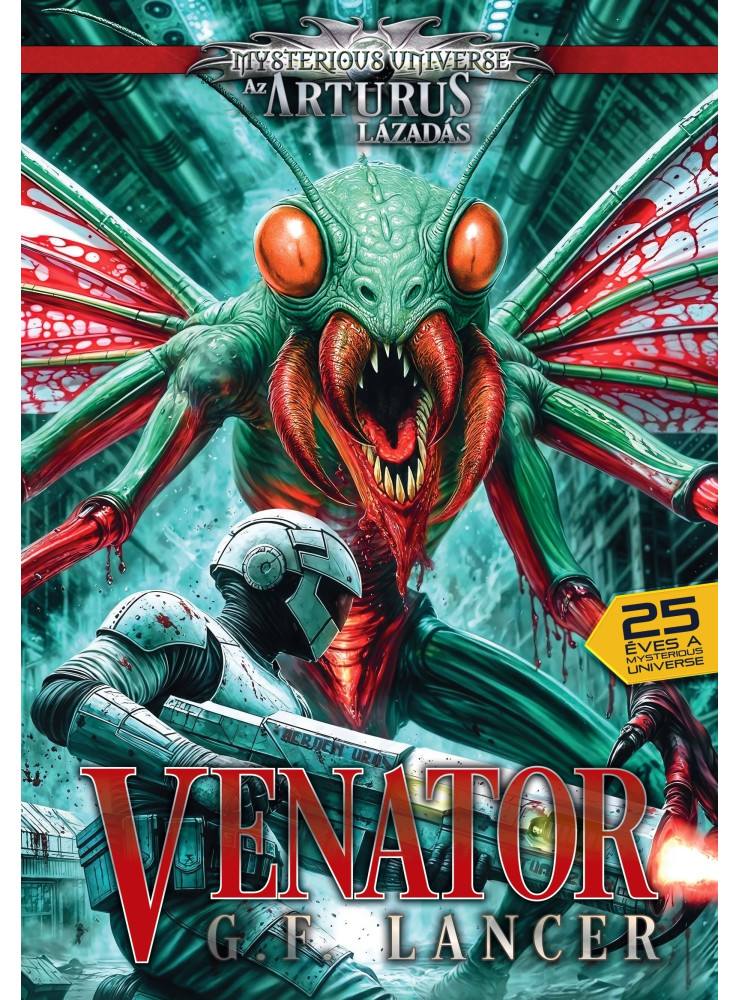 VENATOR ( MYSTERIOUS UNIVERSE - AZ ARTURUS LÁZADÁS)