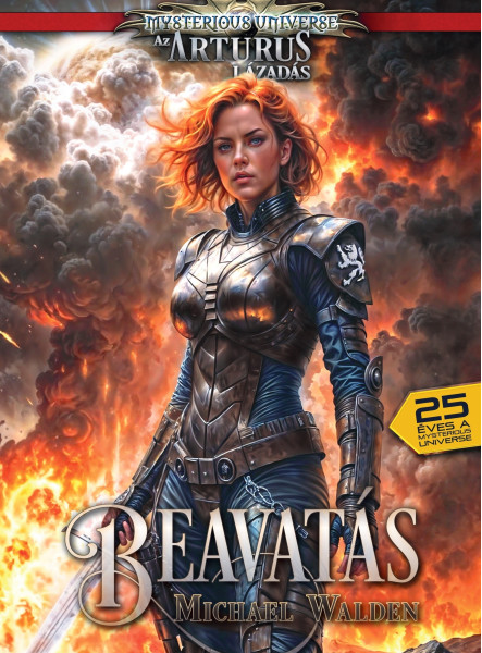 BEAVATÁS -  ( MYSTERIOUS UNIVERSE - AZ ARTURUS LÁZADÁS)