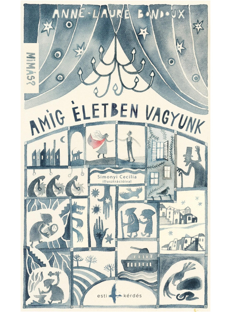 AMÍG ÉLETBEN VAGYUNK