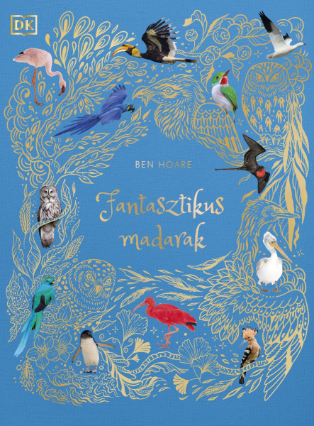 FANTASZTIKUS MADARAK - ÉLFESTETT