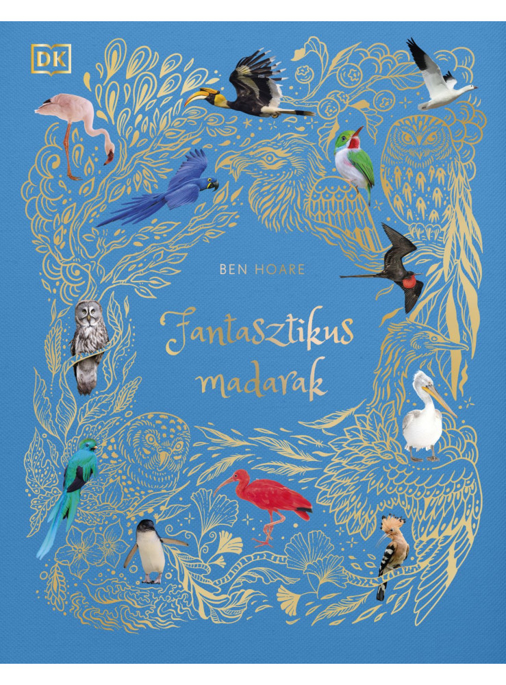 FANTASZTIKUS MADARAK - ÉLFESTETT