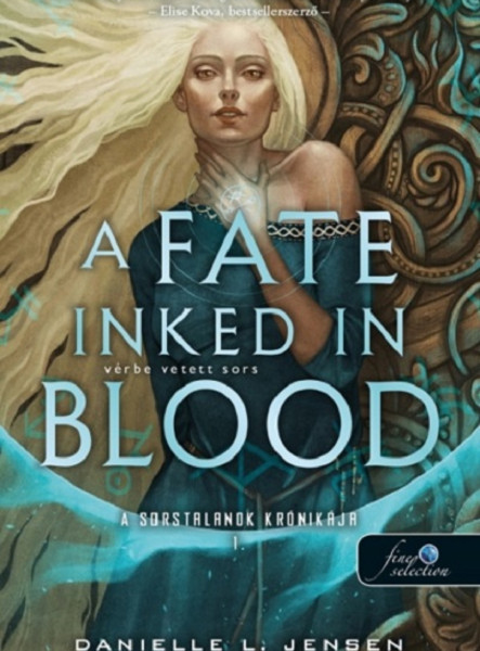 A FATE INKED IN BLOOD - VÉRBE VETETT SORS ( A SORSTALANOK KRÓNIKÁJA 1. )