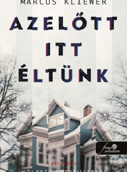 AZELŐTT ITT ÉLTÜNK