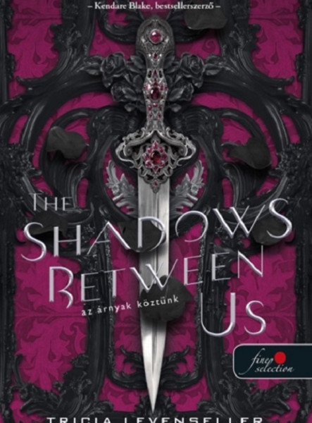 THE SHADOWS BETWEEN US -  AZ ÁRNYAK KÖZTÜNK