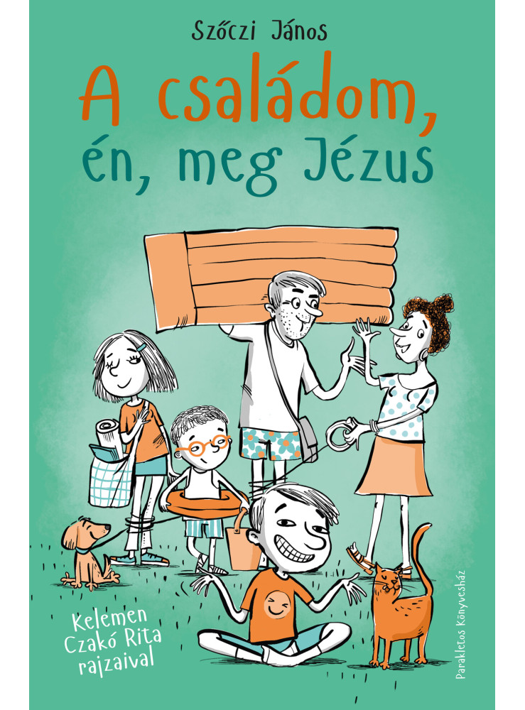 A CSALÁDOM, ÉN, MEG JÉZUS A CSALÁDOM, ÉN, MEG JÉZUS
