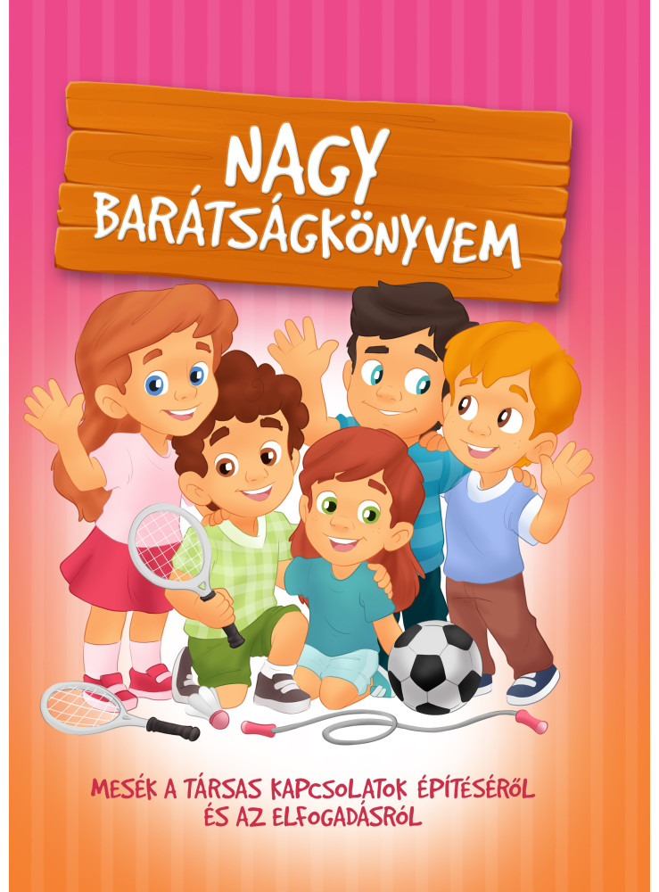 NAGY BARÁTSÁGKÖNYVEM NAGY BARÁTSÁGKÖNYVEM