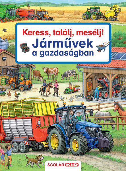 KERESS, TALÁLJ, MESÉLJ! JÁRMŰVEK A GAZDASÁGBAN