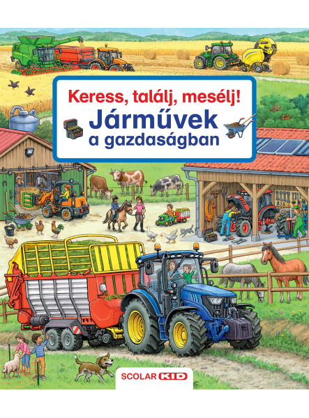 KERESS, TALÁLJ, MESÉLJ! JÁRMŰVEK A GAZDASÁGBAN