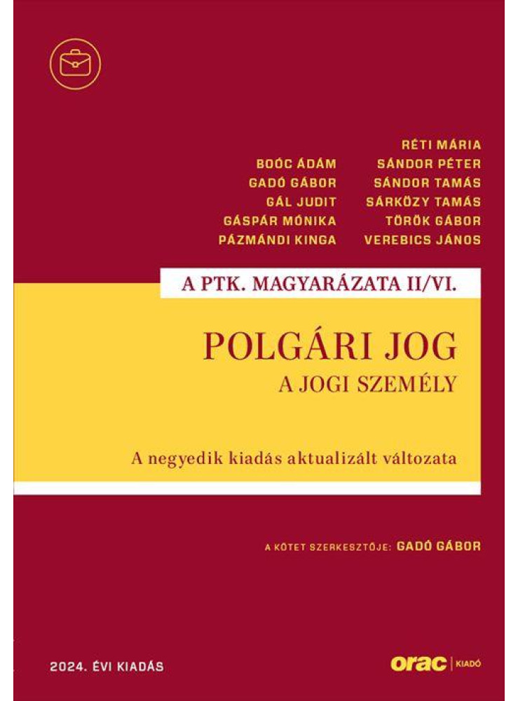 POLGÁRI JOG II/VI. - A JOGI SZEMÉLY (2024./4. KIAD) POLGÁRI JOG II/VI. - A JOGI SZEMÉLY (2024./4. KIAD)