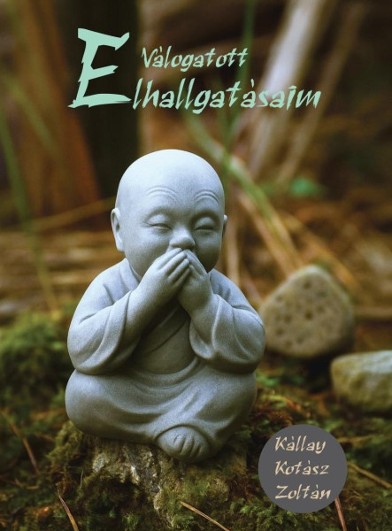VÁLOGATOTT ELHALLGATÁSAIM