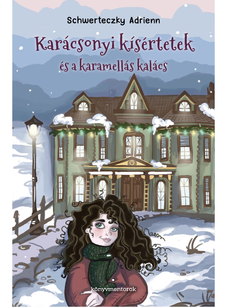 KARÁCSONYI KÍSÉRTETEK ÉS A KARAMELLÁS KALÁCS
