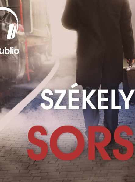 Székely sors (hangoskönyv) (ekönyv)