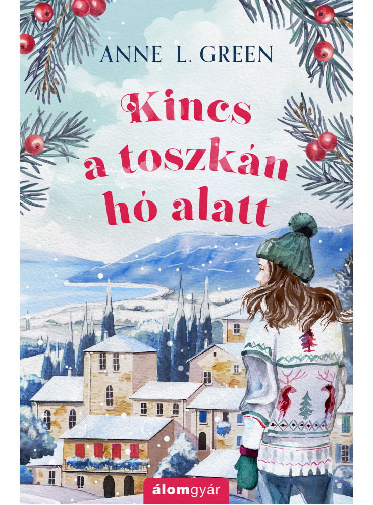 KINCS A TOSZKÁN HÓ ALATT - ÉLFESTETT