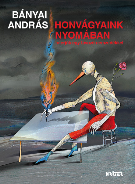 HONVÁGYAINK NYOMÁBAN - INTERJÚK EGY TÁVOZÓ NEMZEDÉKKEL