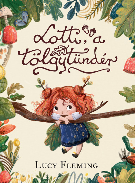 LOTTI,  A TÖLGYTÜNDÉR