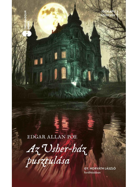 AZ USHER-HÁZ PUSZTULÁSA AZ USHER-HÁZ PUSZTULÁSA