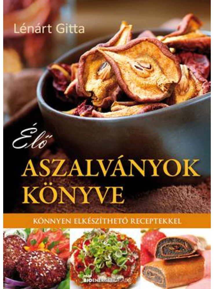 ÉLŐ ASZALVÁNYOK KÖNYVE ÉLŐ ASZALVÁNYOK KÖNYVE