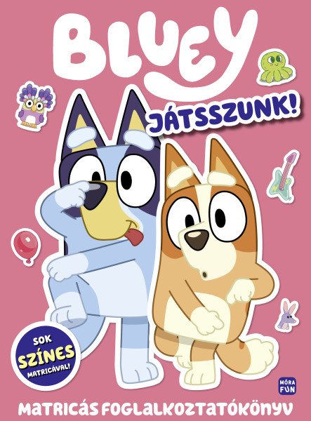 BLUEY - JÁTSSZUNK EGYÜTT! - MATRICÁS FOGLALKOZTATÓKÖNYV